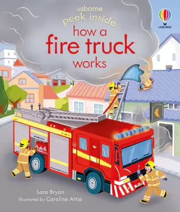 Peek Inside How a Fire Truck Works: Usborne